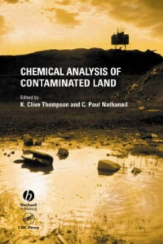 Kniha Chemical Analysis of Contaminated Land K. Clive Thompson