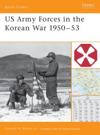 Kniha US Army in the Korean War 1950-53 Donald W. Boose