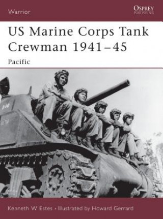 Könyv US Marine Corps Tank Crewman, 1941-45 Kenneth W. Estes