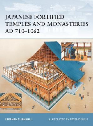 Carte Japanese Fortified Temples and Monasteries AD 710-1602 Stephen Turnbull