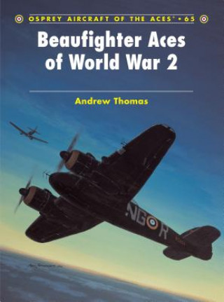 Könyv Beaufighter Aces of World War 2 Andrew Thomas