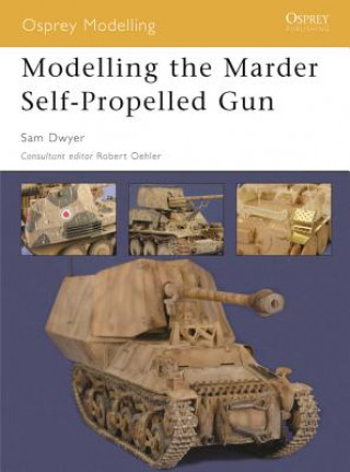 Buch Modelling the Marder Self-Propelled Gun Sam Dwyer