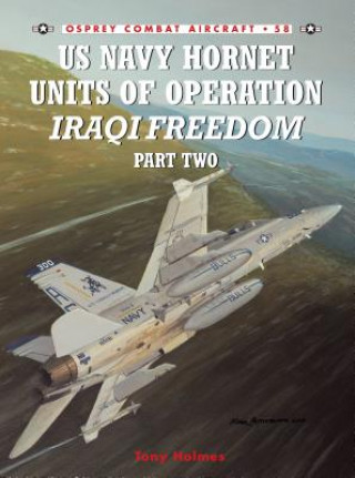 Könyv US Navy Hornet Units of Operation Iraqi Freedom Tony Holmes
