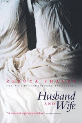 Carte Husband And Wife Zeruya Shalev