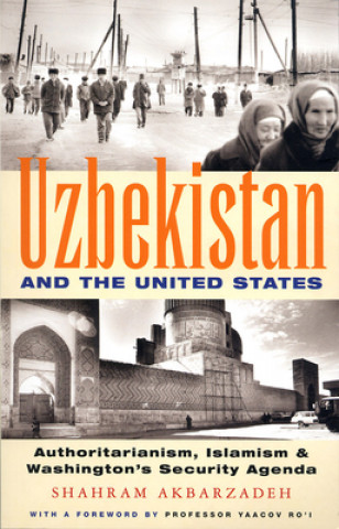 Kniha Uzbekistan and the United States Shahram Akbarzadeh
