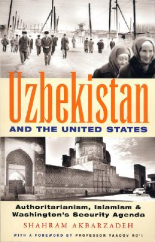 Kniha Uzbekistan and the United States Shahram Akbarzadeh