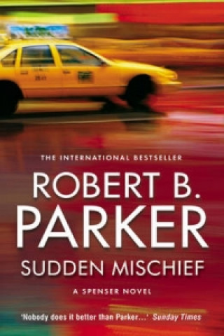 Kniha Sudden Mischief Robert B. Parker