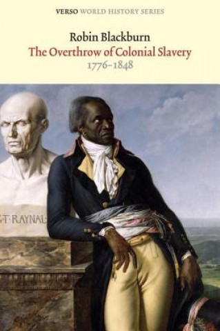 Knjiga Overthrow of Colonial Slavery Robin Blackburn