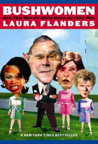 Kniha Bushwomen Laura Flanders