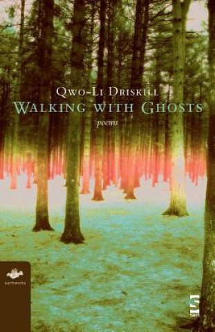Kniha Walking with Ghosts Qwo-Li Driskill