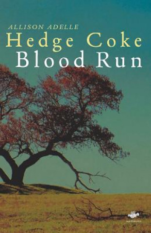 Libro Blood Run Allison Adelle Hedge Coke