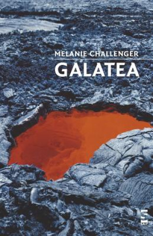 Könyv Galatea Melanie Challenger