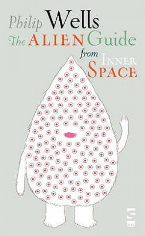 Buch Alien Guide from Inner Space Philip Wells