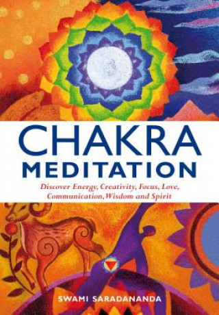 Kniha Chakra Meditation Swami Saradananda