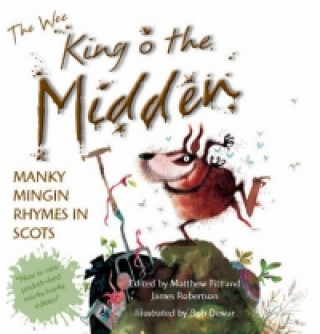 Kniha Wee Book of King O' the Midden Matthew Fitt