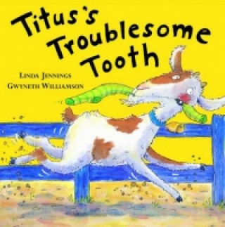 Könyv Titus's Troublesome Tooth Linda Jennings