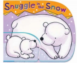 Kniha Snuggle in the Snow 