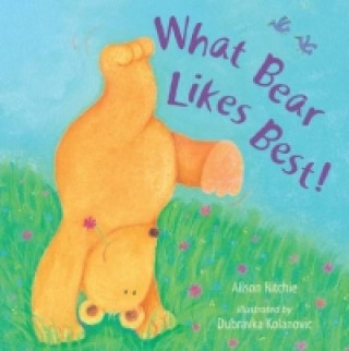 Carte What Bear Likes Best! Alison Ritchie