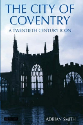 Kniha City of Coventry Adrian Smith
