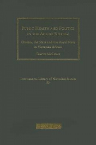 Kniha Public Health and Politics in the Age of Reform David McLean