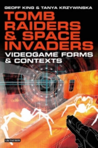 Книга Tomb Raiders and Space Invaders Geoff King