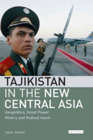 Kniha Tajikistan in the New Central Asia Lena Jonson