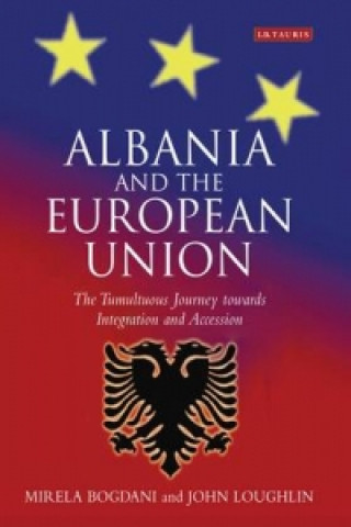 Knjiga Albania and the European Union Mirela Bogdani