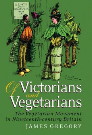 Carte Of Victorians and Vegetarians James Gregory