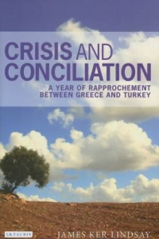 Kniha Crisis and Conciliation James Ker-Lindsay