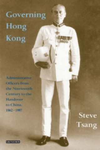 Könyv Governing Hong Kong Steve Yui-Sang Tsang