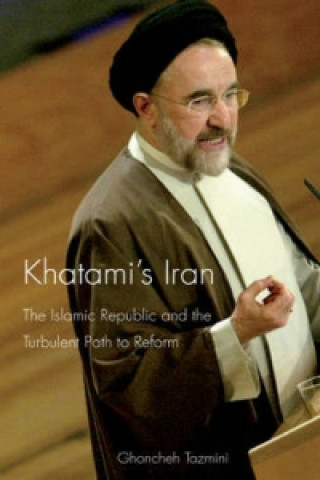 Kniha Khatami's Iran Ghoncheh Tazmini