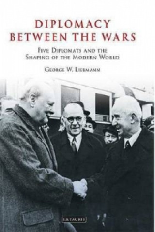 Book Diplomacy Between the Wars George W. Liebmann