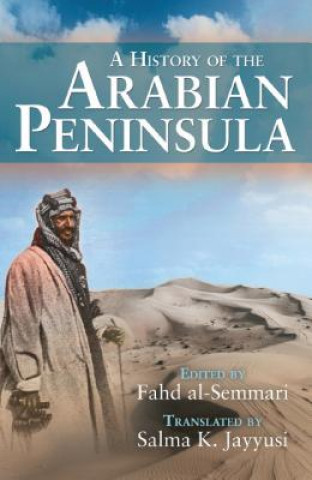 Könyv History of the Arabian Peninsula Fahd Al-Semmari