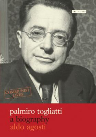 Kniha Palmiro Togliatti Aldo Agosti