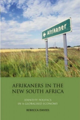 Kniha Afrikaners in the New South Africa Rebecca Davies