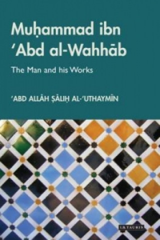 Könyv Muhammad Ibn 'Abd Al-Wahhab Abd-Allah Salih Al-Uthaymin