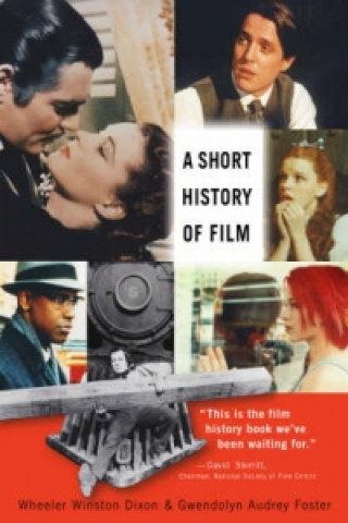 Kniha Short History of Film Wheeler W. Dixon