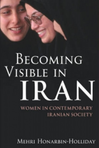 Kniha Becoming Visible in Iran Mehri Honarbin-Holliday