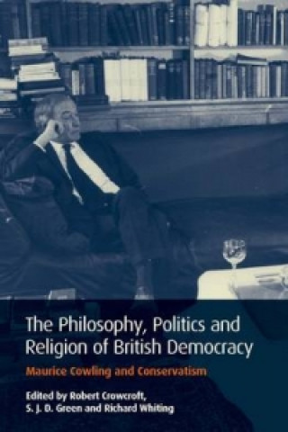 Kniha Philosophy, Politics and Religion in British Democracy 