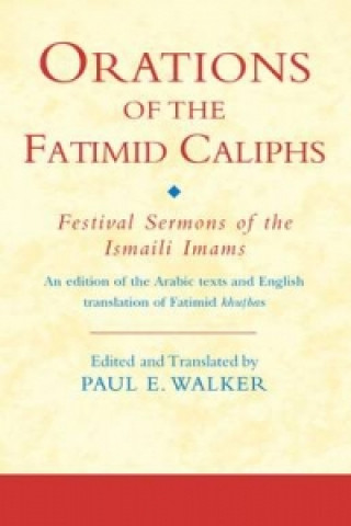 Könyv Orations of the Fatimid Caliphs Paul Walker