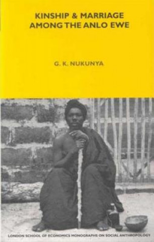 Libro Kinship and Marriage Among the Anlo Ewe G.K. Nukunya