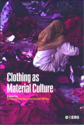 Книга Clothing as Material Culture Susanne Kuchler