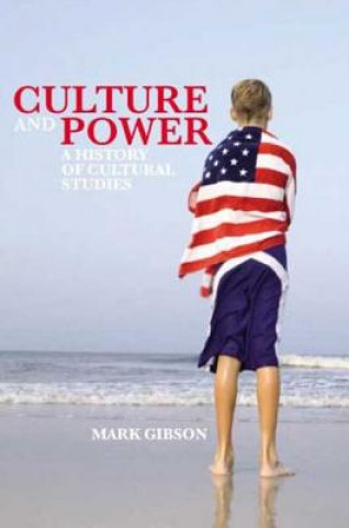 Βιβλίο Culture and Power Mark Gibson