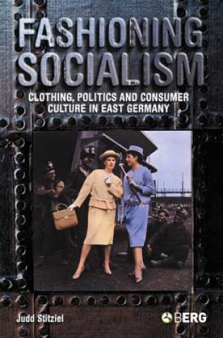 Carte Fashioning Socialism Judd Stitziel