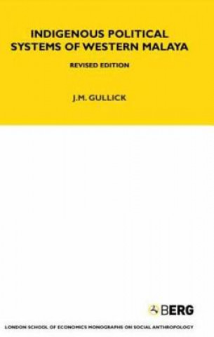 Buch Indigenous Political Systems of West Malaya J.M. Gullick