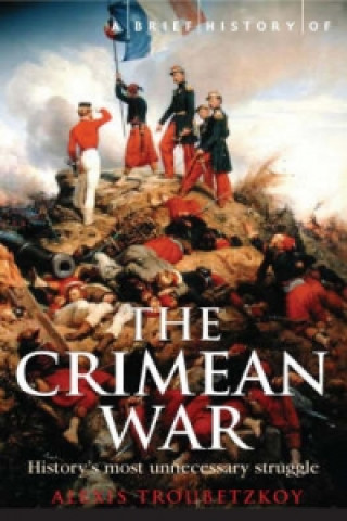 Carte Brief History of the Crimean War Alexis S. Troubetzkoy