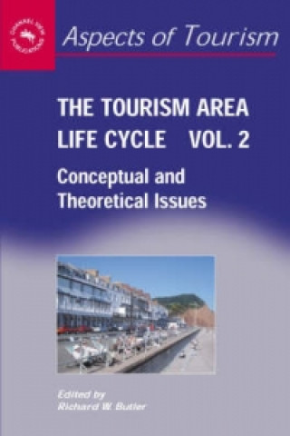 Knjiga Tourism Area Life Cycle, Vol.2 Richard W. Butler