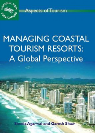Kniha Managing Coastal Tourism Resorts Sheela Agarwal