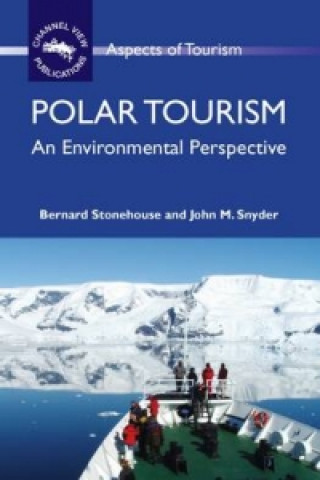 Könyv Polar Tourism Bernard Stonehouse