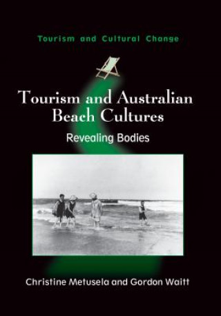 Kniha Tourism and Australian Beach Cultures Christine Metusela